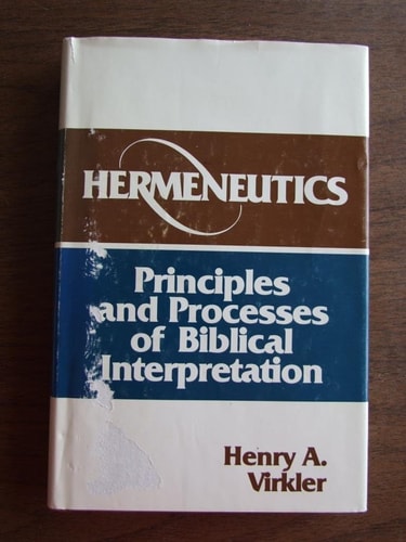 Image for Hermeneutics Principles and Processes of Biblical Interpretation