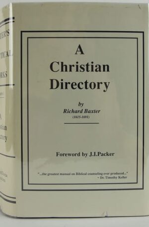 Front cover of a beige book titled 'A Christian Directory' by Richard Baxter, with foreword by J.I. Packer.