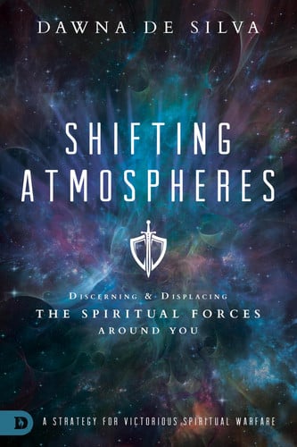Image for Shifting Atmospheres: A Strategy for Victorious Spiritual Warfare
