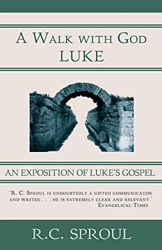 Image for A Walk with God: An Exposition of Luke