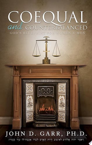 Image for Coequal aand Counterbalanced: God's Blueprint for Women and Men