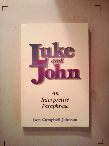Image for Luke and John: An Interpretive Paraphrase