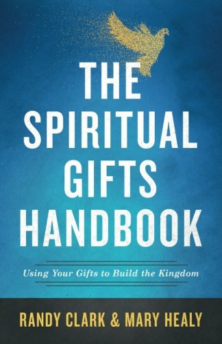 Image for The Spiritual Gifts Handbook: Using Your Gifts to Build the Kingdom