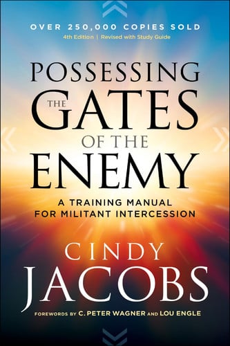 Image for Possessing the Gates of the Enemy: A Training Manual for Militant Intercession