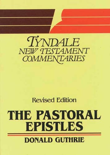 Image for The Pastoral Epistles (Tyndale New Testament Commentary)