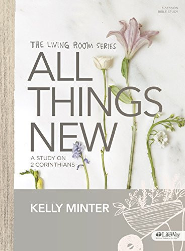 Image for All Things New: A Study on 2 Corinthians