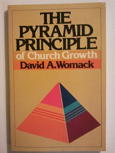 Image for The Pyramid Principle of Church Growth