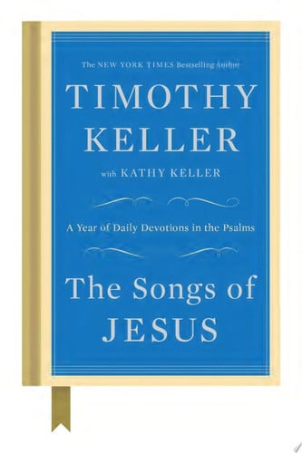 Image for The Songs of Jesus: A Year of Daily Devotions in the Psalms