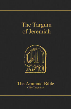Dark book cover with gold text: 'The Targum of Jeremiah' above a gold arched emblem, and 'The Aramaic Bible • The Targums' below, with gold lines at top and bottom.
